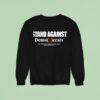 Stand Against Democrats Sweatshirt