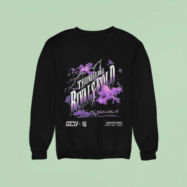 State Forty Eight Thunder Rolls Rivals Fold Gcu Sweatshirt