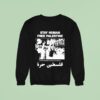 Stay Human Free Palestine All Profit Are Donated To Map Medical Aid For Palestinians Sweatshirt