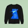 Steal Money To Buy Music Sweatshirt