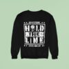 Steve Maclin Bulletproof Hold The Line Sweatshirt