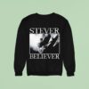 Stever Believer Photo Sweatshirt
