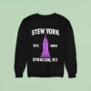 Stew York Syracuse Ny Est Sweatshirt