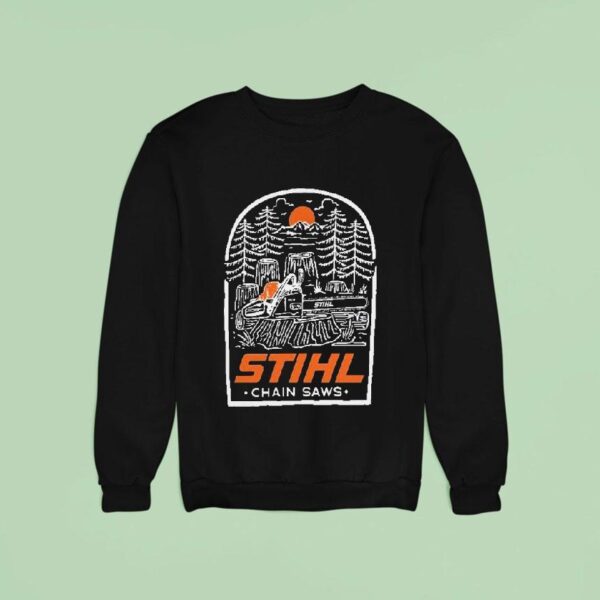Stihl Chainsaws Sweatshirt