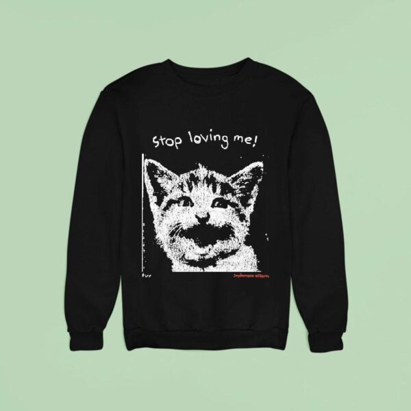 Stop Loving Me Pixel Sophomore Album Ca Sweatshirt
