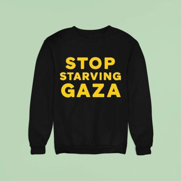 Stop Starving Gaza Sweatshirt