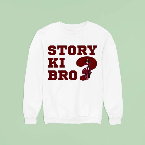 Story Ki Bro Fashionista Sweatshirt