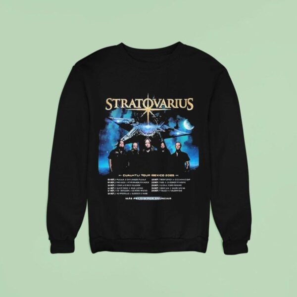 Stratovarius Cuauhtli Tour Mexico Dates On October Th In Puebla At Explanada Puebla Sweatshirt