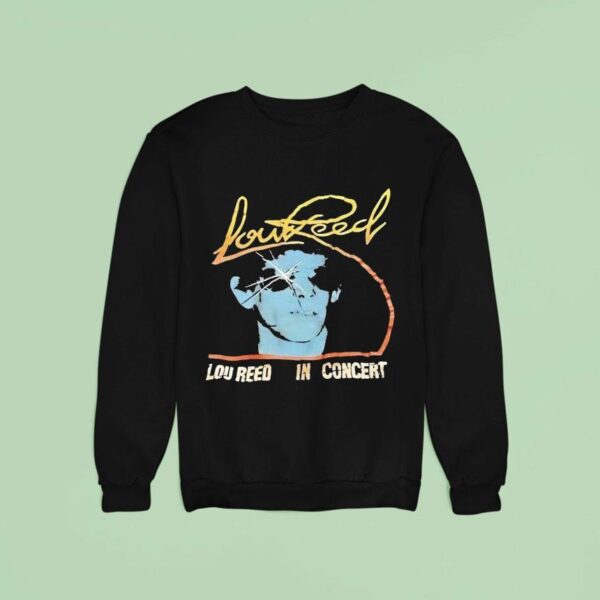 Street Hassle Lou Reed In Concer Sweatshirt
