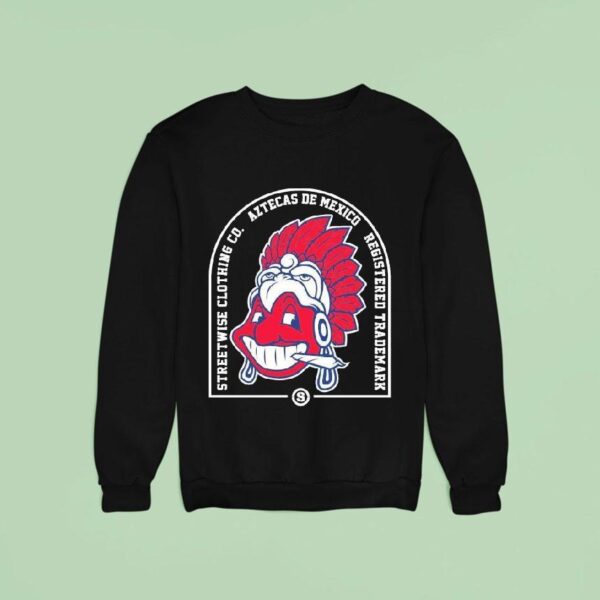 Streetwise Aztecas De Mexico Registered Trademark Los Aztecas Cleveland Guardians Indians Masco Sweatshirt