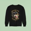 Streetwise It S Bad Luck To Cross Me Lives Sweatshirt