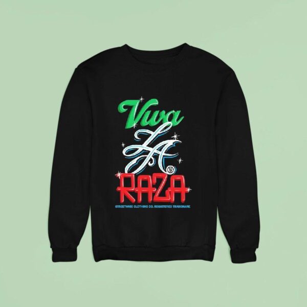Streetwise Viva La Raza Sweatshirt