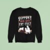 Support Your Local Cat Cult Ca Sweatshirt