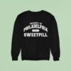 Sweet Pill Property Of Philadelphia Philly Sweatshirt