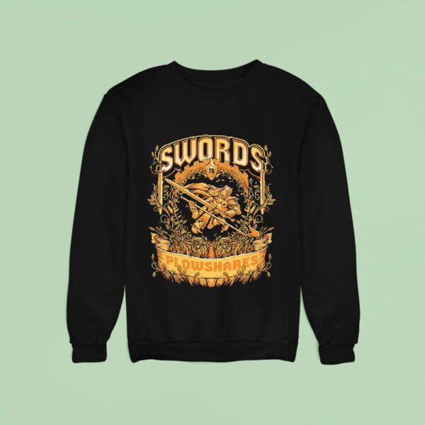 Swords To Plowshares Sweatshirt