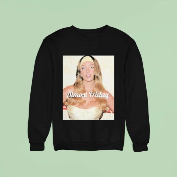 Sydney Sweeney Americana Almost Friday Sweatshirt