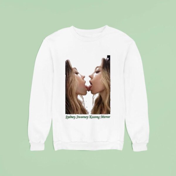 Sydney Sweeney Kissing Mirror Sweatshirt