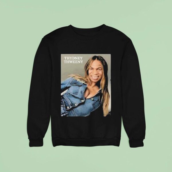 Sydney Sweeney Thydney Thweeny Jeans Sweatshirt