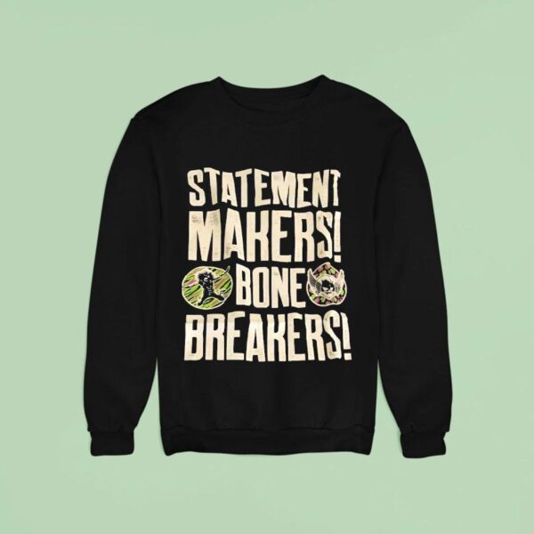 Tamina And Natalya Statement Makers Bone Breakers Sweatshirt