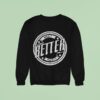 Tavarish Build It Better Sweatshirt