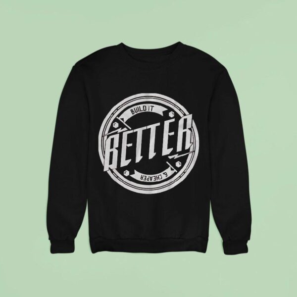 Tavarish Build It Better Sweatshirt
