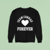 Team Conrad Forever Hear Sweatshirt