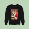 Terrifier Damien Leone S Tis The Season You Better Watch Out Christmas Sweatshirt