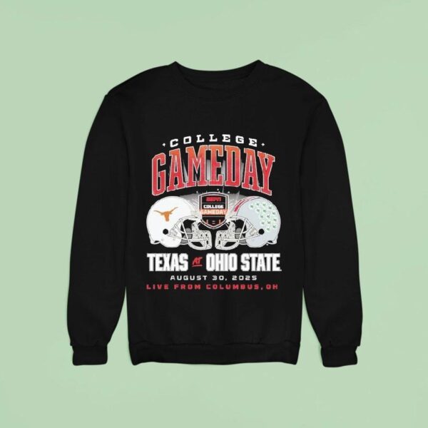 Texas Longhorns Vs Ohio State Buckeyes College Gameday Live From Columbus Oh Helmets Sweatshirt