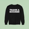 Thank A Boomer Sweatshirt