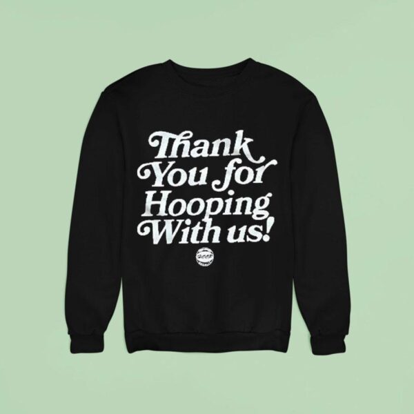 Thank You For Hooping With Us Hoop Jam Sweatshirt