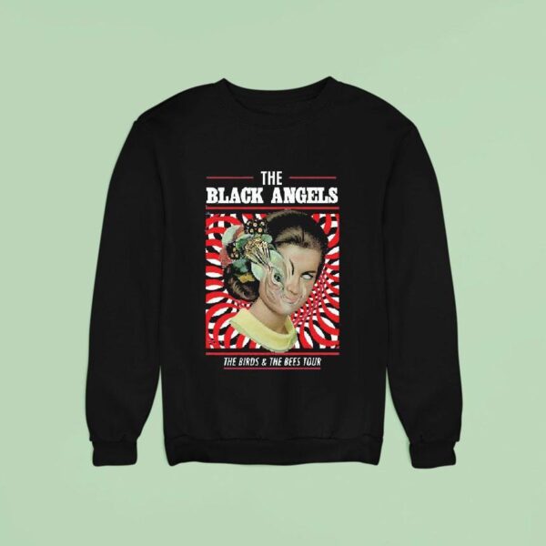 The Black Angels The Birds The Bees Tour Sweatshirt