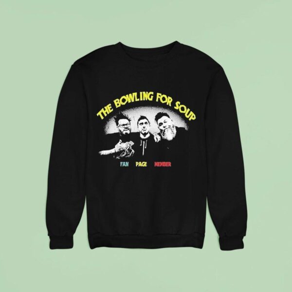 The Bowling For Soup Three Stooges Fan Page Member Sweatshirt