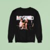 The Chicka Chicka Yeah Legend Sweatshirt