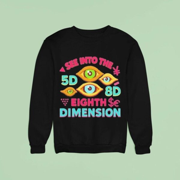 The China Show Oh My Dear Shakalado See Into The Eighth Dimension Sweatshirt