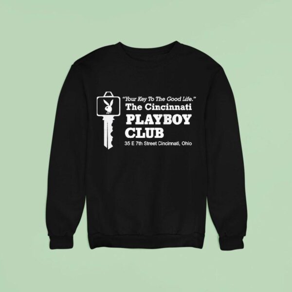 The Cincinnati Playboi Carti Club Your Key To The Life E Th Street Cincinnati Ohio Sweatshirt