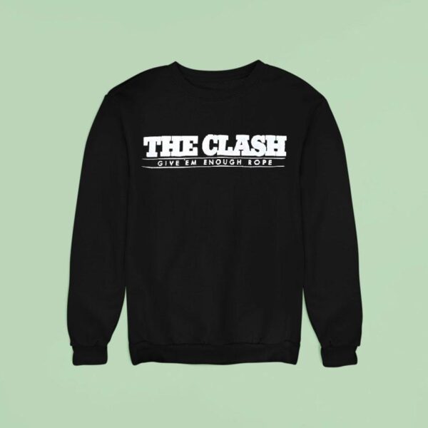 The Clash Give Em Enough Rope T Shirs Sweatshirt