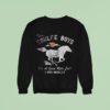 The Couple Boys For A Good Ride Horse Sweatshirt