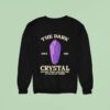 The Dark Crystal Since Another World Another Time In The Age Of Wonder Sweatshirt