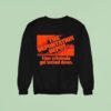 The Deportation Depot How Criminals Get Locked Down Sweatshirt