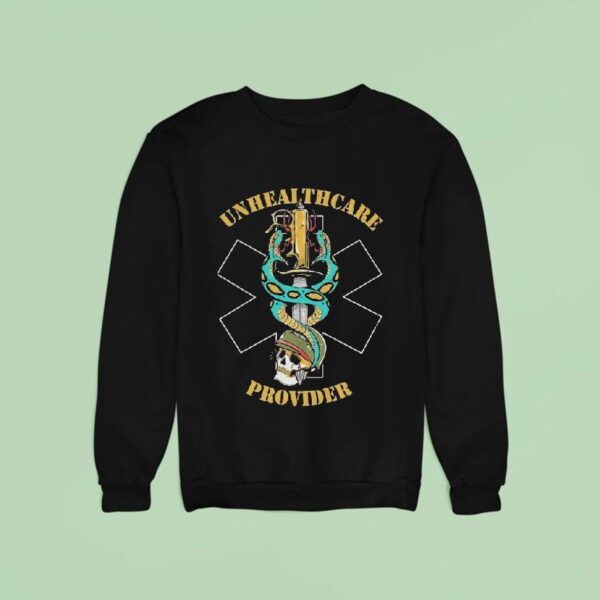The Fat Electrician Unhealthcare Provider Sweatshirt