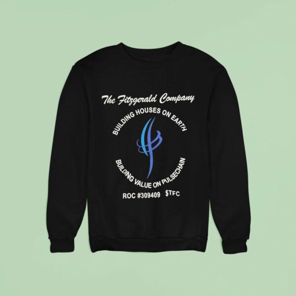 The Fitzgerald Company Building Houses On Earth Building Value Pulsechain Logo Sweatshirt