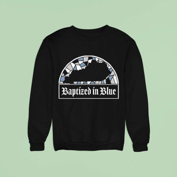 The Gettin Place Baptized In Blue Sweatshirt