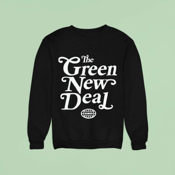 The Green New Deal Sweatshirt