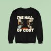 The Hall Of Cos Sweatshirt