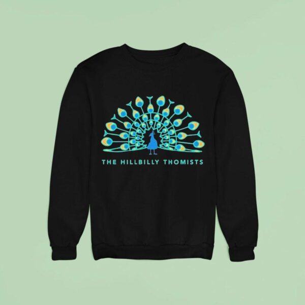 The Hillbilly Thomists Peacock Sweatshirt