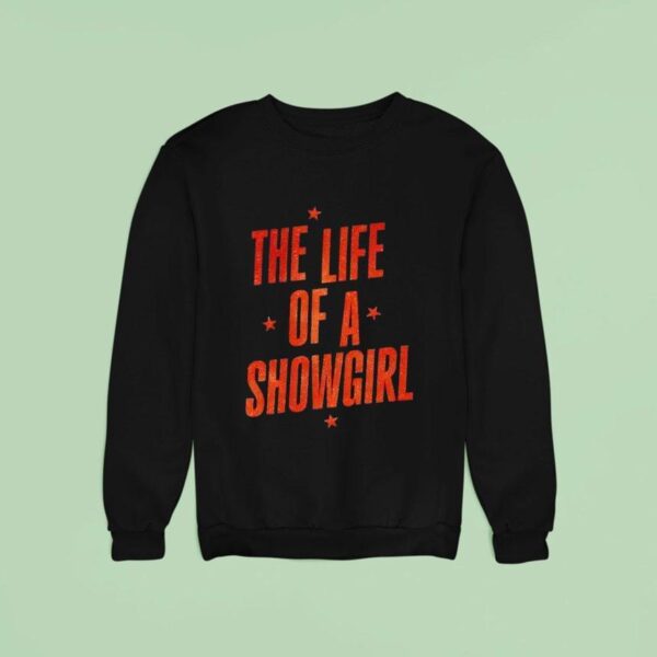 The Life Of A Showgirl Sweatshirt