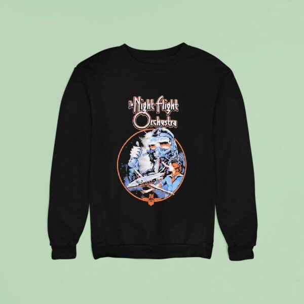 The Night Flight Orchestra I M An Aeromantic Sweatshirt
