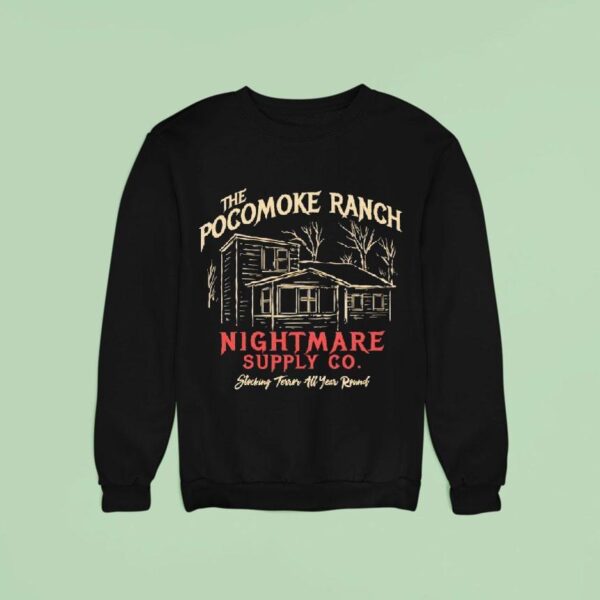 The Pocomoke Ranch Nightmare Supply Co Stocking Terror All Year Round Sweatshirt