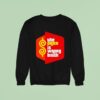 The Price Is Wrong Bitch Logo Sweatshirt