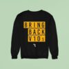 The Race Bring Back Vs Sweatshirt